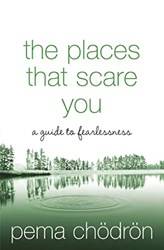The Places That Scare You
