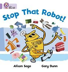 Collins Big Cat  Stop That Robot ]