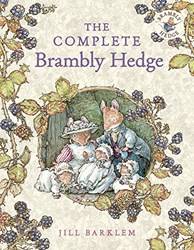 Brambly Hedge  The Complete Brambly Hedge 40th Anniversary