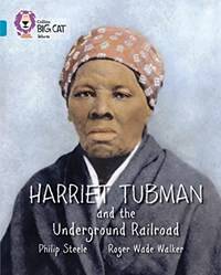 Harriet Tubman And The Underground Railroad pb