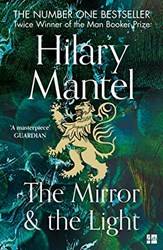 The Mirror And The Light - The Wolf Hall Trilogy