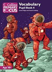 Primary Focus - Vocabulary Pupil Book 4