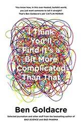 I Think Youll Find It S A Bit More Complicated Than That