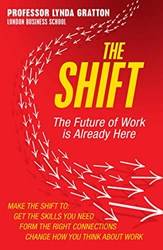 The Shift The Future Of Work Is Already Here