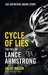 Cycle Of Lies  The Fall Of Lance Armstrong