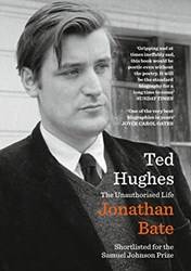 Ted Hughes The Unauthorised Life