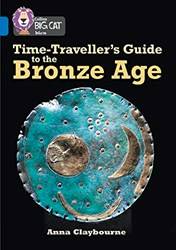 TimE-Traveller`s Guide To The Bronze Age