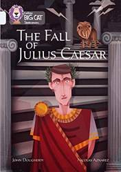 The Fall Of Julius Ceasar