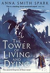 The Tower Of Living And Dying - Empires Of Dust (2)