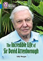 The Incredible Life Of Sir David Attenborough  Band 16/sapph