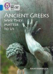 Collins Big CaT-Ancient Greeks And Why They Matter To us