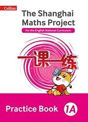 Shanghai Maths Practice Bk 1a