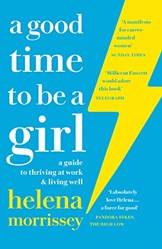 A Good Time To Be A Girl