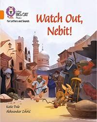 Watch Out Nebit]