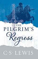 The Pilgrims Regress  Reissue
