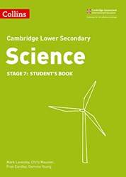 Cambridge Lower Secondary SciencE- Students Book Stage 7