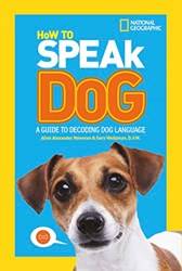 Ng Kids  How To Speak Dog A Guide To Decoding Dog Language