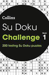 Su Doku Challenge Book 1 200 Puzzles