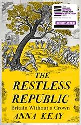 The Restless Republic Britain Without A Crown