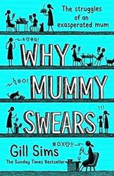 Why Mummy Swears