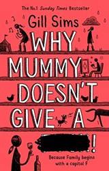 Why Mummy Doesnt Give A ****]