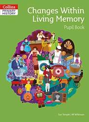 Collins Primary History - Changes Within Living Memory Pupil