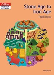 Collins Primary History - Stone Age To Iron Age Pupil Book