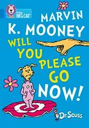 Marvin K Mooney Will You Please Go Now]