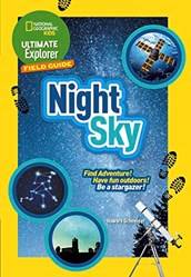 Ng Kids  Ultimate Explorer Field Guides Night Sky Find Adv
