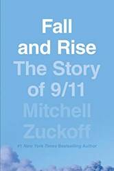 Fall And Rise The Story Of 9/11