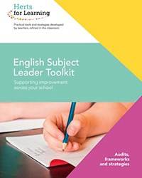 Herts For Learning  English Subject Leaders Toolkit