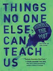 Things No One Else Can Teach us