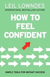 How To Feel Confident