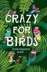Crazy For Birds