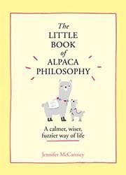 Little Book Of Alpaca Philosophy The