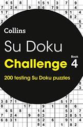 Su Doku Challenge Book 4 200 Su Doku Puzzles - Collins Su D