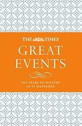 The Times Great Events 200 Years Of History As It Happened