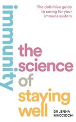 Immunity The Science Of Staying Well