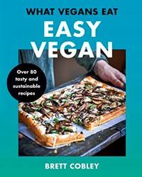 What Vegans Eat  Easy Vegan]