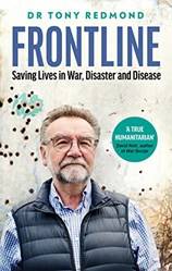 Frontline Saving Lives In War Disaster And Disease