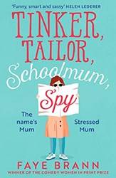 Tinker Tailor Schoolmum Spy