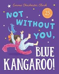 Blue Kangaroo  Not Without You Blue Kangaroo