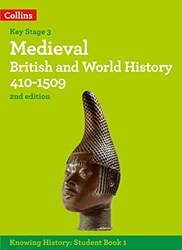 Knowing History  Medieval British And World History 410-150