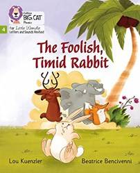 Big Cat Phonics  The Foolish Timid Rabbit Phase 4 Set 1