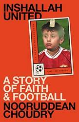 Inshallah United A Story Of Faith And Football