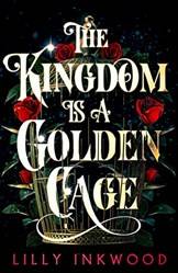 The Kingdom Is A Golden Cage