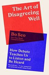 The Art Of Disagreeing Well How Debate Teaches Us To Listen