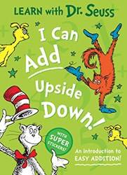 I Can Add Upside Down Learn With Dr Seuss Edition