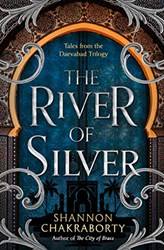 The Daevabad Trilogy (4) The River Of Silver Tales From T