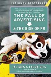 Fall Of Advertising And The Rise Of pr